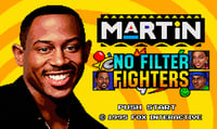 Martin: No Filter Fighters